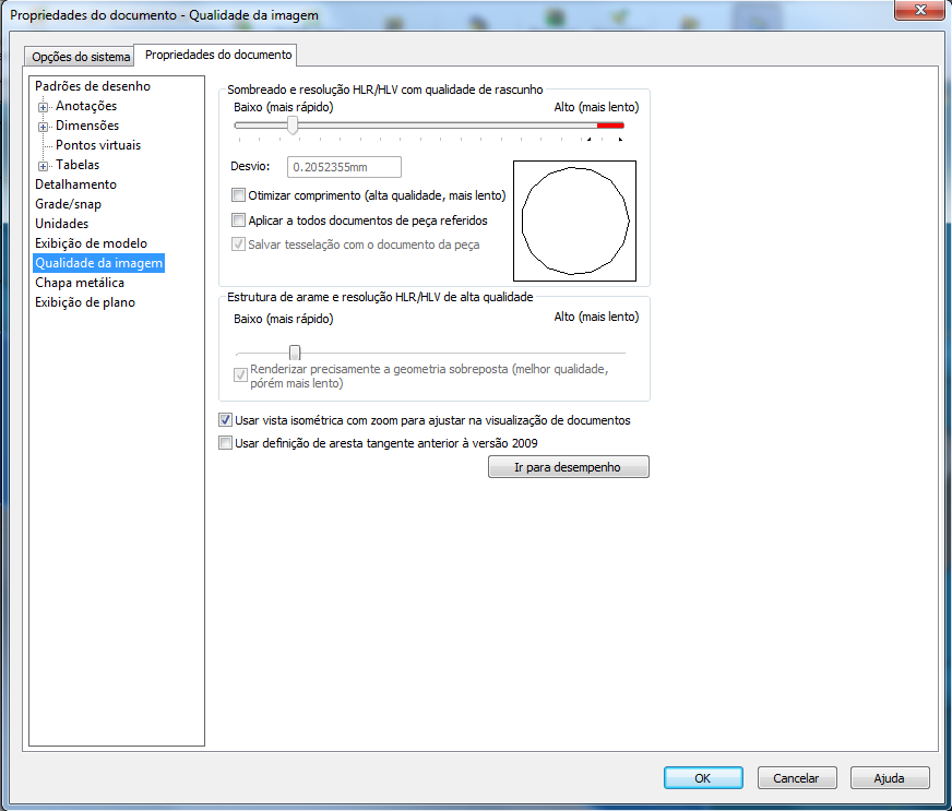 Opções do sistema e propriedades de documento Algumas opções afetam o desempenho da montagem, incluindo: -Propriedades de documento, Qualidade da imagem: Essas configurações afetam o desempenho de