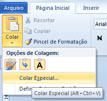 Na guia Página Inicial ou Inicio clique me Editar/Colar especial é possível definir como deve ser colado uma célula.