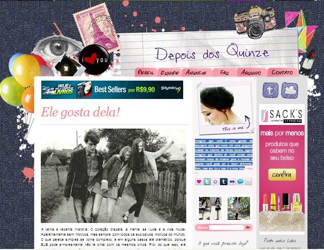 45 Entretenimento Depois dos Quinze Blog de conteúdo Jovem ministrado por Bruna Vieira, uma garota de dezesseis anos que mora em uma pequena cidade no interior de Minas Gerais.