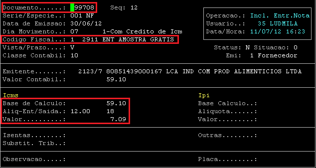 15 Exemplo do Livro de Entrada do CFOP 2911 que mostra a NF com o valor exato da diferença. NF dentro da Manutenção do Fiscal. Caminho: Adm.