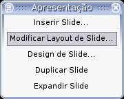 21.8 Modificar Layout: Permite alterar o layout (aparência) dos slides, ou apenas do slide atual.