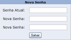 - Será exibida uma tela de gerencia de troca de senha, conforme abaixo: - Digite sua Senha Atual (senha