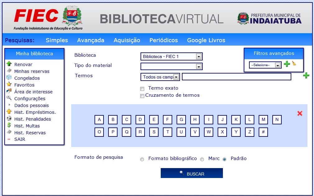 DA PESQUISA POR PERIÓDICOS Com a pesquisa por Periódicos você poderá encontrar as revistas que as bibliotecas