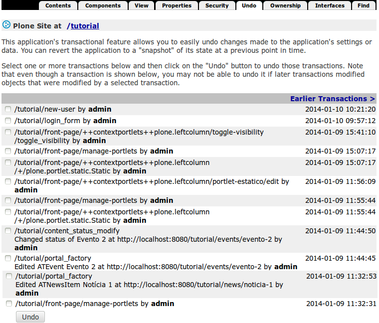 9.1 Como utilizar o Undo (desfazer) A Interface de Gerenciamento do Zope possui uma aba chamada Undo. A figura abaixo ilustra o conteúdo desta aba.