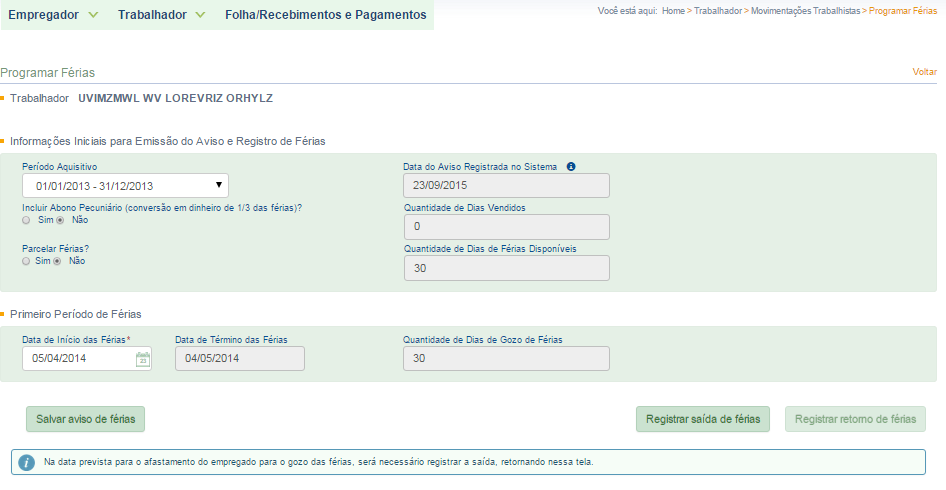 Dentro do menu de eventos trabalhistas, o usuário encontrará a opção para registro e controle de férias (lado inferior esquerdo da tela).