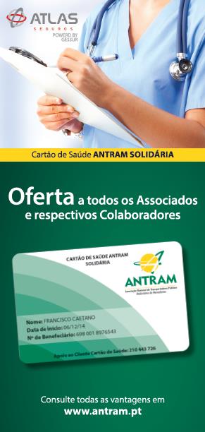 PLANO DE ADESÃO Oferta da 1º anuidade do Plano Base do CARTÃO ANTRAM SOLIDÁRIA Após 1 ano de utilização, e caso se mantenha o interesse em continuar a usufruir do Plano, o cliente poderá: Aderir ao