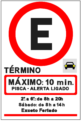 R6b, com legenda de restrição de horário para estacionamento de alta rotatividade: 50 x 75 cm (escala aproximada 1:20)