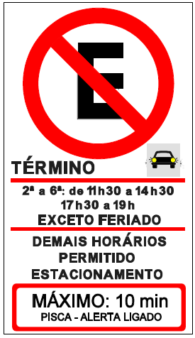 R6a, sem legenda de restrição de horário para o estacionamento proibido e com permissão de estacionamento de alta rotatividade em determinadas faixas horárias: Indicativa: 50cm x 15cm (escala