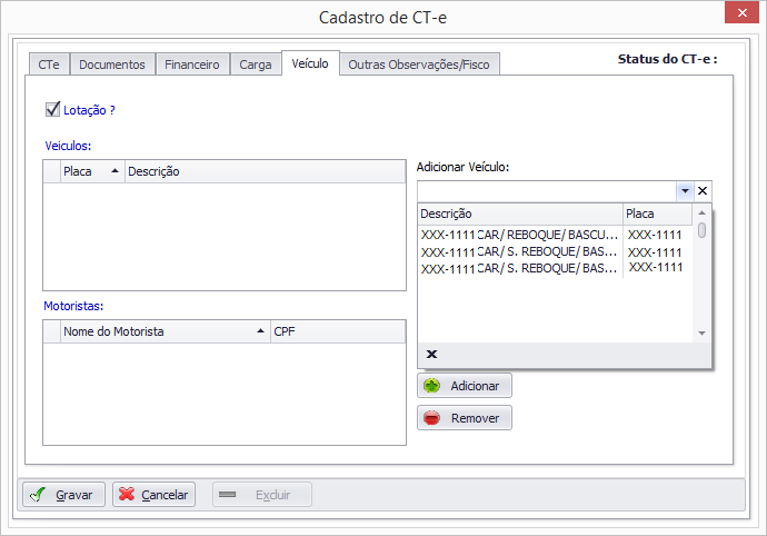 2.1.5 Dados ABA Veículos: Nesta Aba, caso seja um CT-e do Tipo Lotação, preenchemos os dados dos Veículos (Cavalo Mecânico, Reboque, Caminhão, etc) vinculados ao CT-e e também o Motorista.