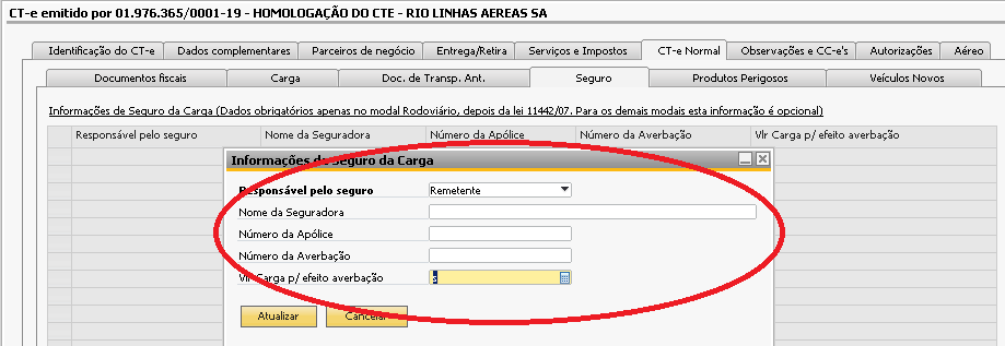 5.1.9. Seguros da carga Na aba Seguro, clique com o botão direito do mouse na tabela Informações de Seguro da Carga para adicionar uma nova linha. Será aberta uma nova tela.