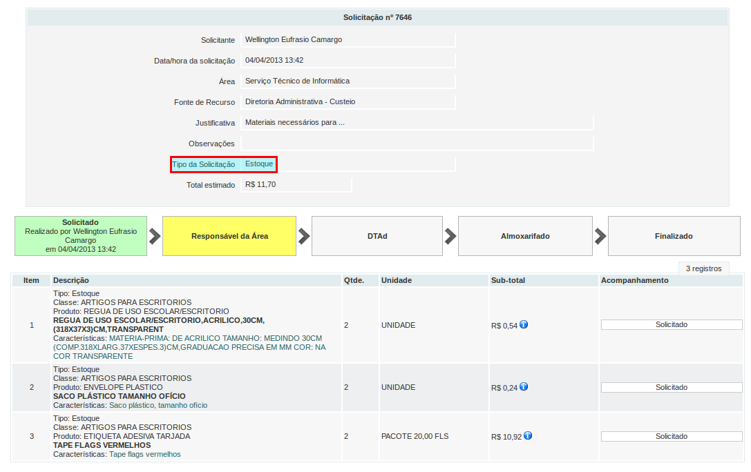 Documento demonstrando como utilizar o módulo solicitante 9 Caso o carrinho de compras tenha materiais de estoque e compras, o