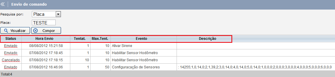 A pesquisa poderá ser realizada através da Placa ou do Dispositivo. Por Placa: Deverá inserir o número da placa. Por dispositivo: Deverá inserir o número do equipamento.