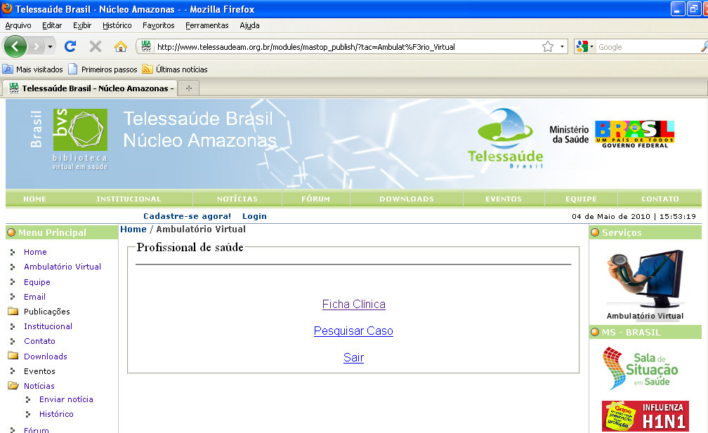 Ambulatório Virtual Como posso utilizar o Ambulatório Virtual? 1. Preencha os campos com o seu usuário e senha conforme imagem ao lado.