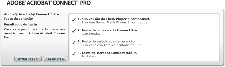 Acessando uma sala de reuniões Se os testes acusarem a ausência de algum aplicativo, será solicitada instalação do