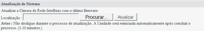 Restaurar: para que se carregue a câmera com as configurações previamente salvas clique em Procurar e aponte o diretório onde o arquivo de backup foi salvo.