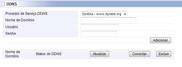 4.5.1 DDNS DDNS Dynamic DNS Domain Name, sua função principal é conseguir um nome de domínio fixo para resolução de IP dinâmico entre os dois.