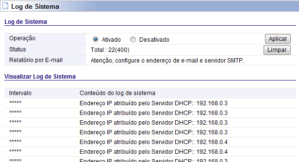 4.7.1 Log de sistema Log de sistema mostra o status de funcionamento do roteador sem fio, o usuário pode saber o status da