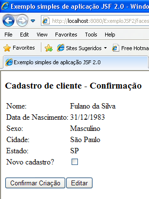 7/16 Na página de cadastro, preencha o formulário, como mostrado na Figura 4. Se clicarmos no botão Cancelar, a operação é cancelada e a primeira página é mostrada novamente.