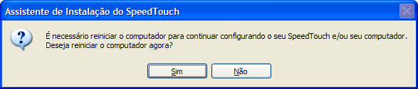 3 Definição da configuração do SpeedTouch Nota Em algumas situações, o assistente de Instalação do SpeedTouch pode solicitar a reinicialização do computador.