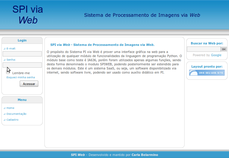 63 3.3.4.1 Página inicial Na página inicial, tem-se a área de login, localizado na área 2 do esboço, apresentado na Figura 19.