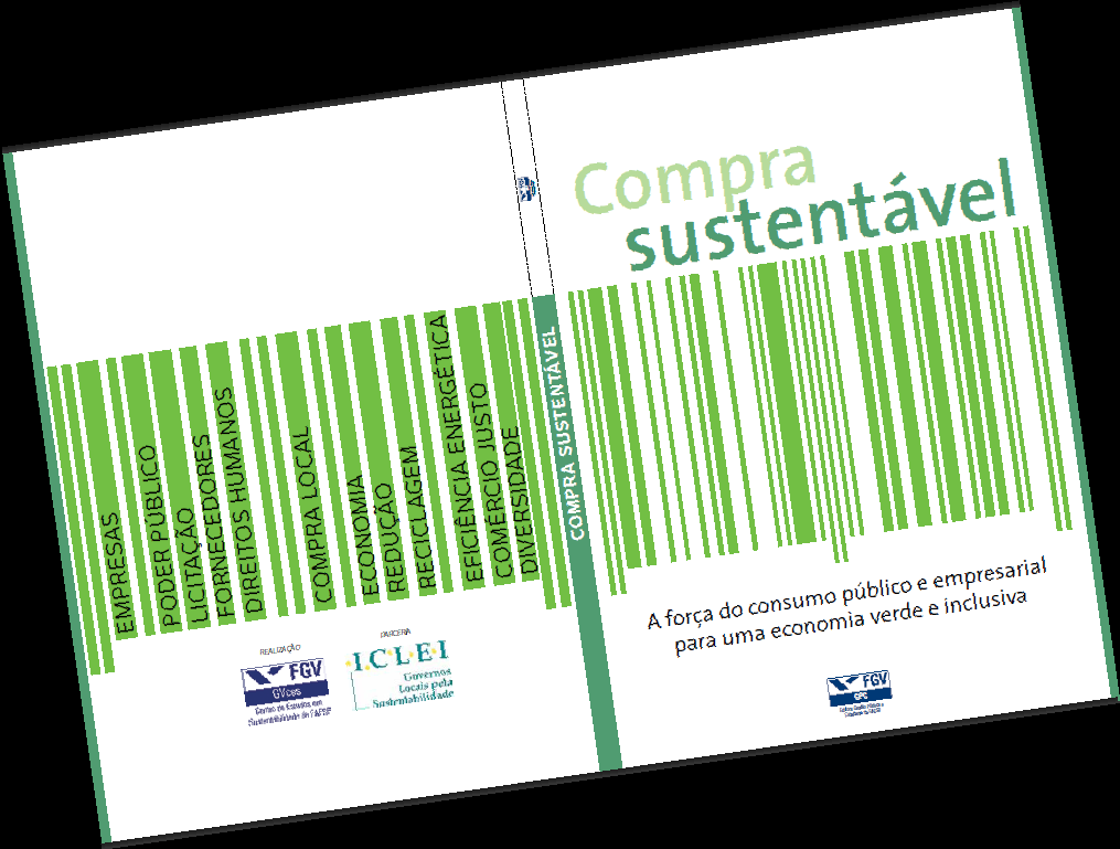 Publicações - Livro Compra Sustentável Lançamento: 2012 Parceria: FGV