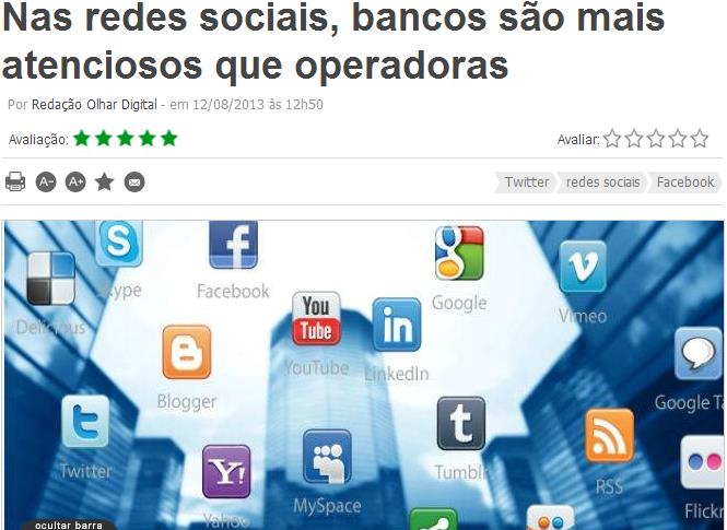 Segundo estudo da E-Life, os bancos responderam 57% dos posts recebidos entre 15 e 21 de julho no Facebook, três vezes mais do que as operadoras, com 18% de interação.