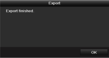 Figura 7. 16 Exportação finalizada 5. Verifique o resultado do backup. Selecione o arquivo de gravação na interface Export (Exportação) e clique no botão para verificá-lo. O arquivo player.