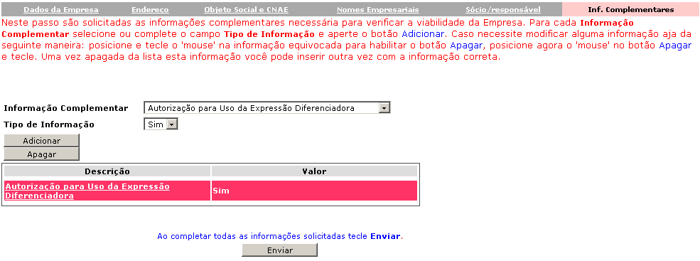 Obs:Ao preencher uma informação equivocada clicar sobre a DESCRIÇÃO, clicar em APAGAR.