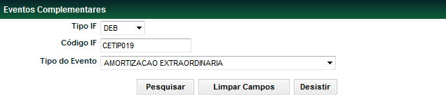 Eventos Complementares Operações (Menu Eventos) Visão Geral Função exclusiva para instrumento financeiro DEB.