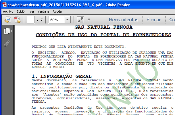 3. Registro por solicitação do fornecedor Condições de uso Uma vez finalizado o registro, Gas Natural Fenosa analisa a solicitação do fornecedor.