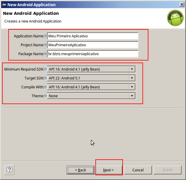 Figura 3: Clique em Android, selecione a opção: "Android Application Project" e clique em "Next" Figura 2: Preenchimento dos Campos e seleção do SDK De acordo com a figura 3, este formulário funciona