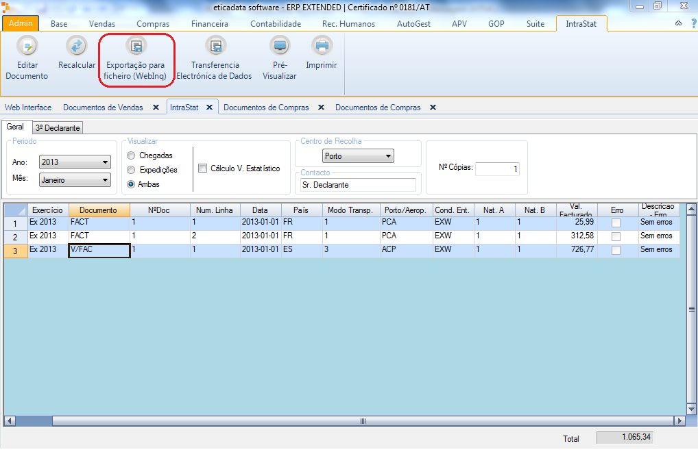 6. INTRASTAT Fi dispnibilizad um nv frmat de ficheir de Intrastat, para suprtar a submissã para a platafrma WebInq d Institut Nacinal de Estatística.