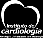 INSTITUTO DE CARDIOLOGIA DO RIO GRANDE DO SUL FUNDAÇÃO UNIVERSITÁRIA DE CARDIOLOGIA Hospital credenciado pela Comissão Nacional de Residência Médica/ Ministério da Educação e do Desporto (CNRM/MEC)