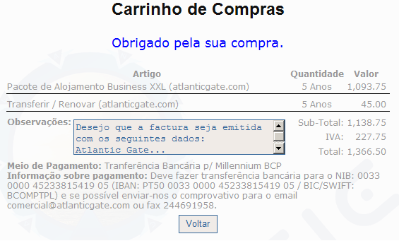 Neste exemplo, vamos renovar o registo do domínio atlanticgate.com, que o cliente já tem registado noutro servidor mas que pretende passar para a AG, por um período de 5 anos.