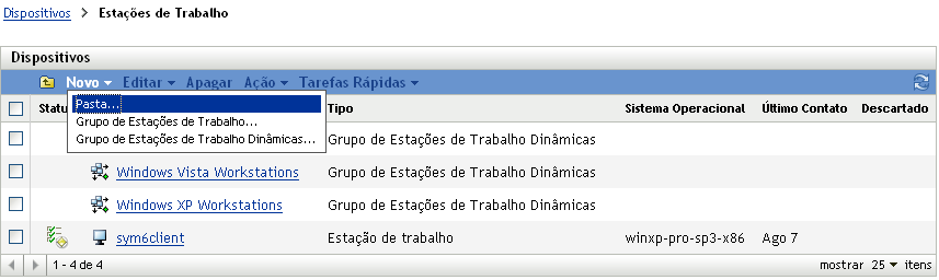 Para obter melhores resultados, coloque os dispositivos com requisitos de definição de configuração semelhantes na mesma pasta.