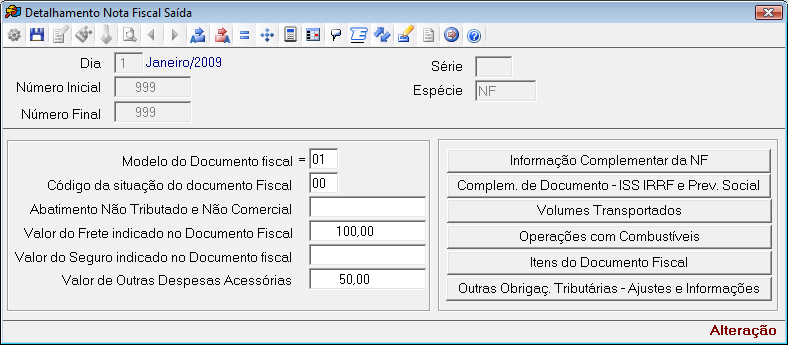 Esta tela deve ser preenchida para cada documento fiscal código 01,