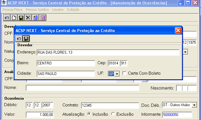 MANUTENÇÃO DE OCORRÊNCIAS - PESSOA FÍSICA SCPC Com o preenchimento do endereço do devedor, basta clicar no botão Salvar e aguardar o surgimento da tela na página seguinte.