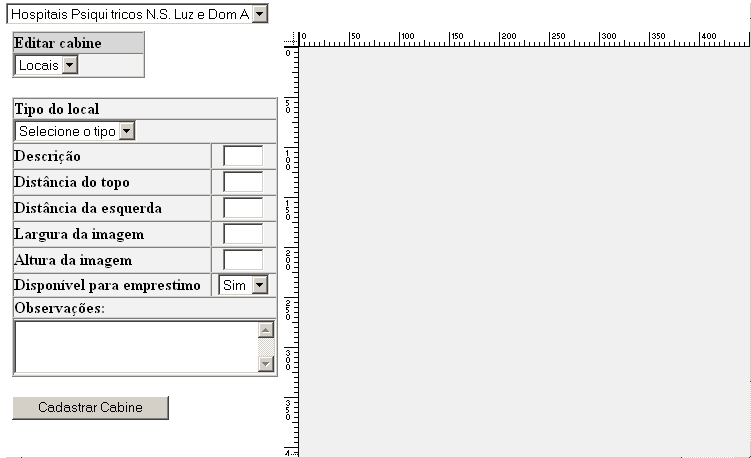 Empréstimo de cabines Permite fazer o layout das cabines por Biblioteca. Figura: Mapa Procedimentos: Selecionar a Biblioteca; Cadastrar a Descrição da cabine (Tipo, número, sigla etc.