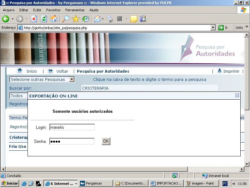 Exportação 6.2.3 AUTORIDADES O código da autoridade será gerado e atualizado automaticamente no Módulo Catalogação / Autoridade/Índice.