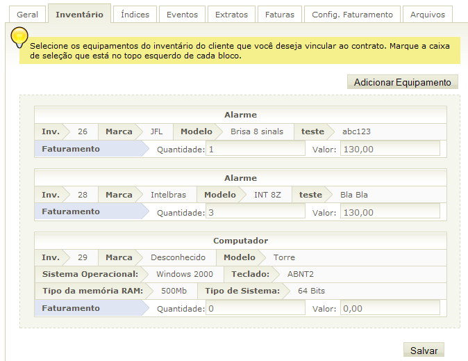 26 3.2.2.1 Agora OS Software Inventário Nesta tela, você pode trabalhar com Equipamentos em regime de aluguel / comodato.