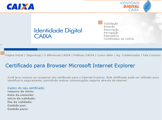 3.4 Clique em Confirmar para dar início à geração das chaves criptográficas. Durante este processo aparece na tela a mensagem, garantindo o andamento e alertando para que aguarde a conclusão. 3.