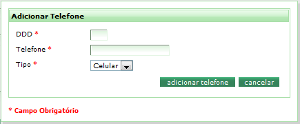 Figura 26: adicionar telefone Caso queira cancelar a ação, clique no botão cancelar : Figura 27: cancelar adicionar telefone Se desejar incluir um novo número de telefone, proceda conforme orientação