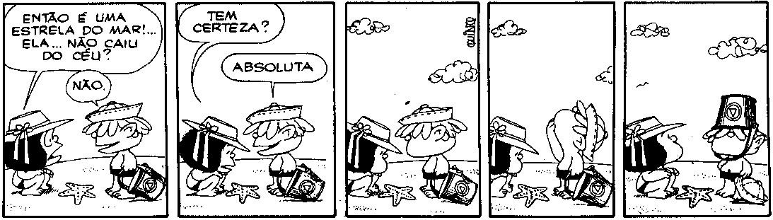 De onde vêm as estrelas? Fonte: Quino (2003, p. 67, tira 1).