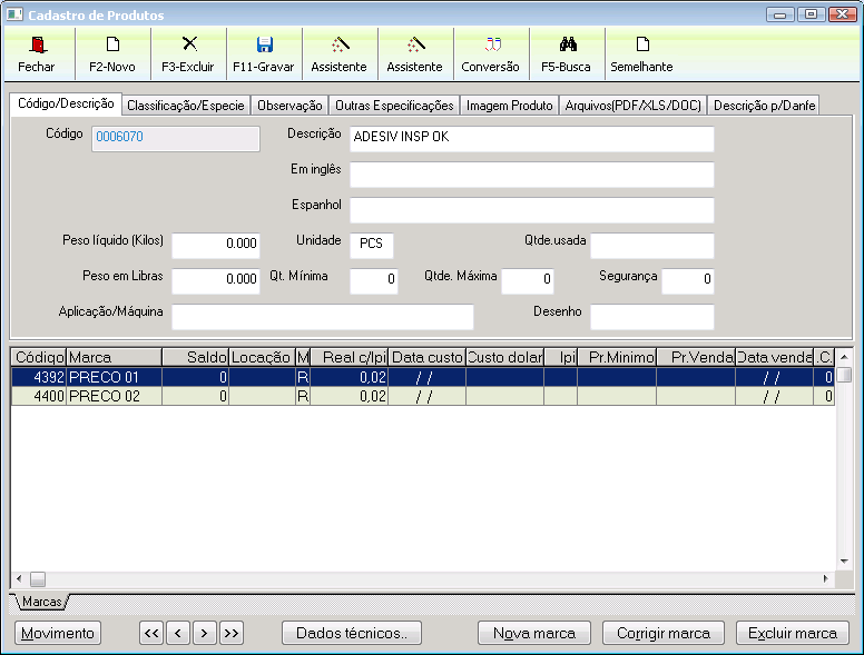 Destaque do cadastro de produtos Um produto pode ter uma ou mais marcas, com saldo e preços e movimentação separados.