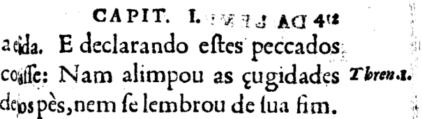 Figura 2: Dado arcaico alimpar 23 No trecho da obra do séc XVI, vemos que o verbo que é hoje limpar continha o prefixo a- também presente em diversos verbos de mudança de estado, como alargar,