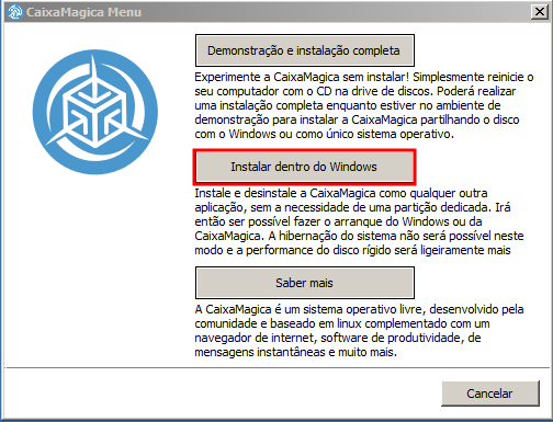 3.Instalação do Linux Caixa Mágica 17 3.1.3. Instalação através do Windows O Wubi é um instalador de apoio do Caixa Mágica para utilizadores do Windows, que permite instalar e desinstalar o Caixa