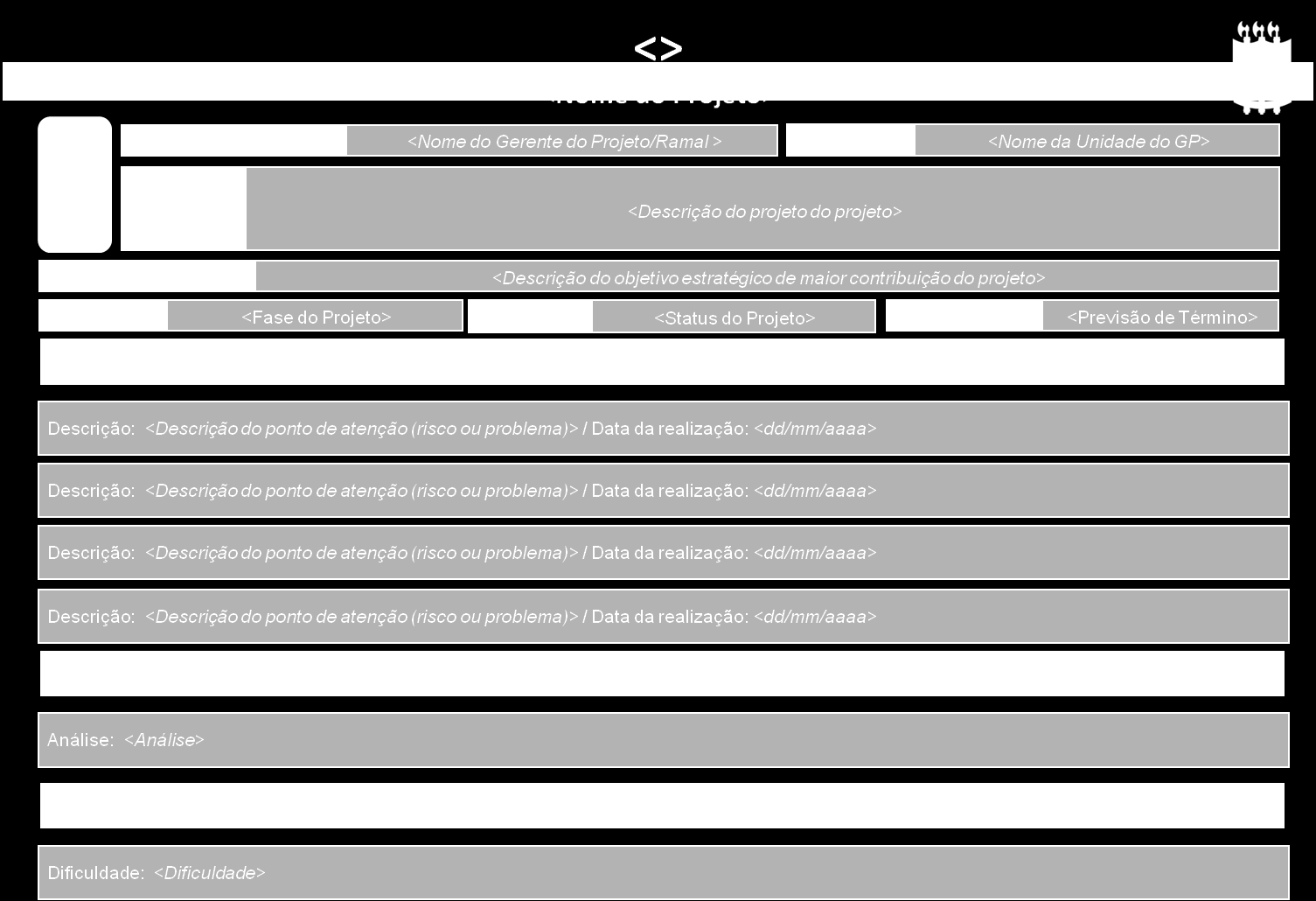 MANUAL DE GERENAMENTO DE PROJETOS projetos, deve elaborar e atualizar o formulário FOR-GEPRO-016-Ficha_de_ Acompanhamento_do_Projeto, conforme modelo abaixo: lustração 14: Ficha de Acompanhamento dos