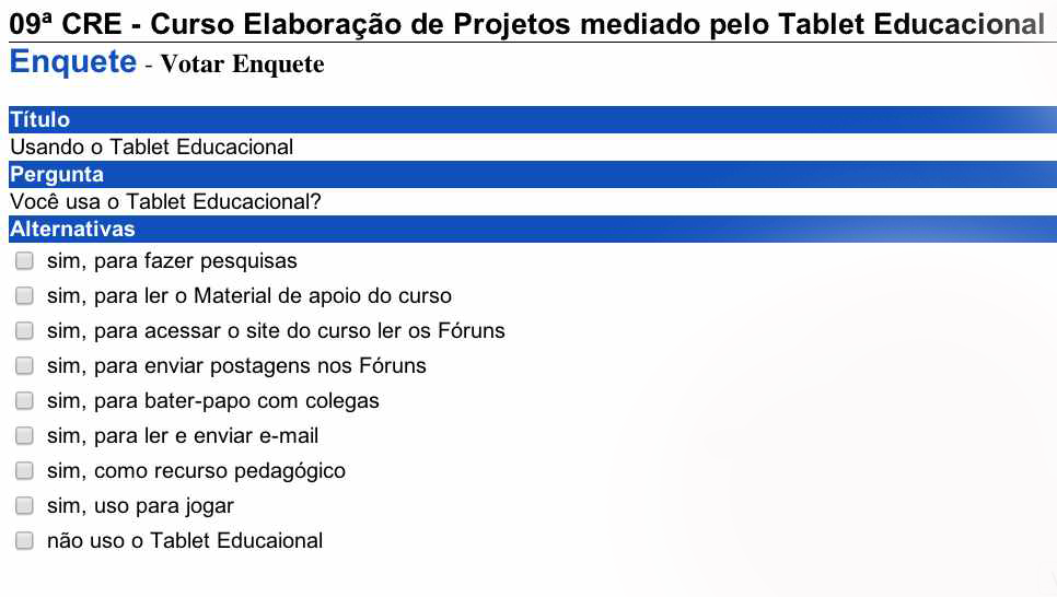 Figura 1 - Enquete A análise dos dados coletados na enquete revela que os professores usaram o Tablet Educacional como mediador na realização do curso no Ambiente Virtual de Aprendizagem, percebendo