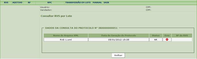 , o sistema Se o usuário selecionar a opção Listar arquivos em lote enviados, ao clicar no botão, o sistema listará todos