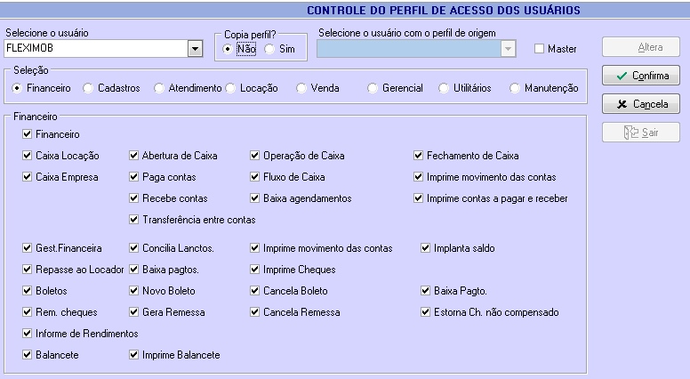 DIREITOS DE ACESSO POR USUÁRIO Cada usuário do sistema possui um perfil de acesso, que pode ser criado totalmente personalizado ou copiado de um outro